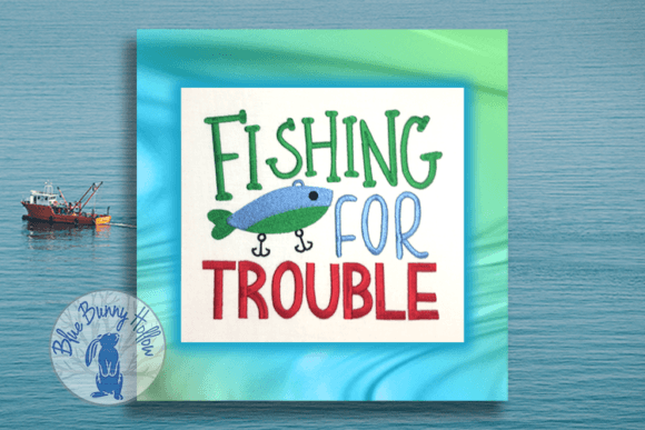 Fishing for Trouble Embroidery Design Review